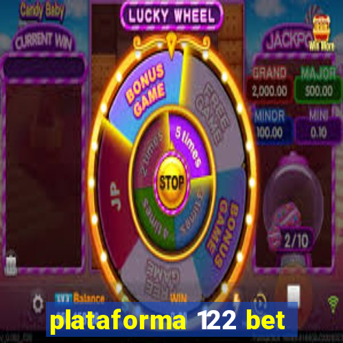 plataforma 122 bet